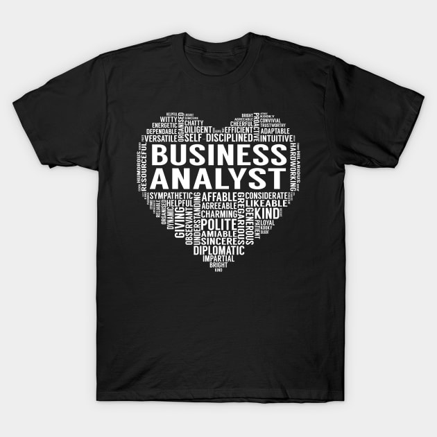 Business Analyst Heart T-Shirt by LotusTee